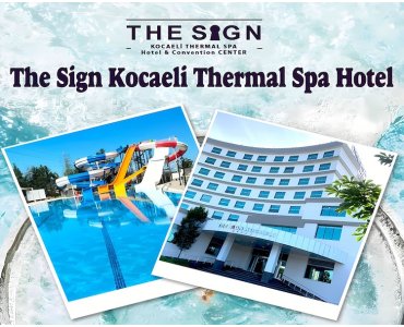 The Sign Kocaeli Thermal Spa Hotel & Convention Center