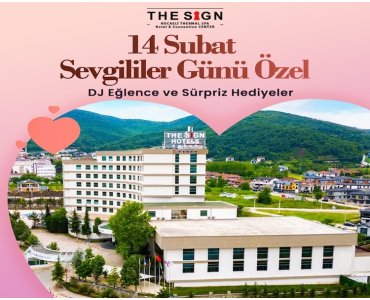 2026 The Sign Kocaeli Thermal Spa Hotel’de 14 Şubat Sevgililer Günü Paketi
