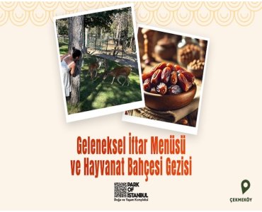 Park Of İstanbul ‘da İftar Menüsü ve Hayvanat Bahçesi Bileti Kişi Başı 1800 tl Yerine 1390 tl